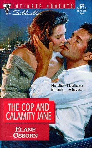 Cop And Calamity Jane (Silhouette Intimate Moments)