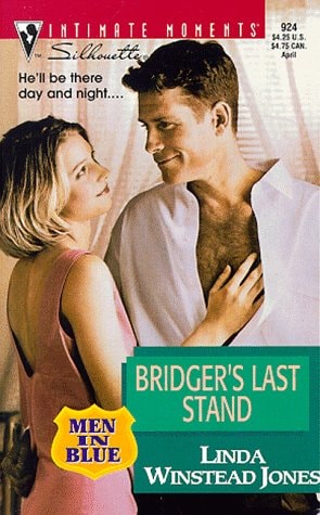 Bridger'S Last Stand (Men In Blue) (Silhouette Intimate Moments)