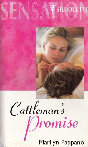 Cattleman's Promise (Heartbreak Canyon) (Silhouette Intimate Moments #925)