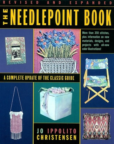 The Needlepoint Book: A Complete Update of the Classic Guide