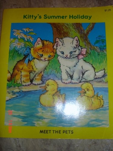 Kitty's Summer Holiday (Meet the Pets)