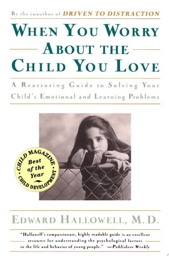 When You Worry About the Child You Love