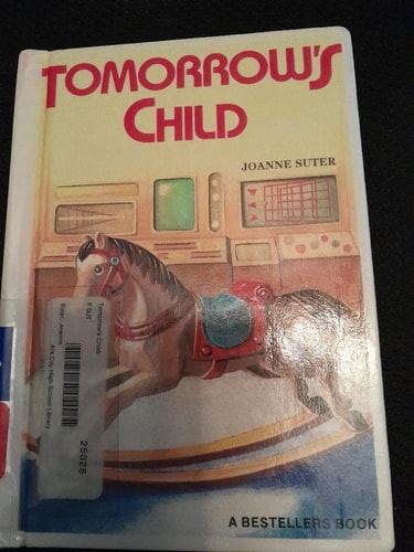 Tomorrows Child: Joanne Suter (Pacemaker Bestsellers Book)