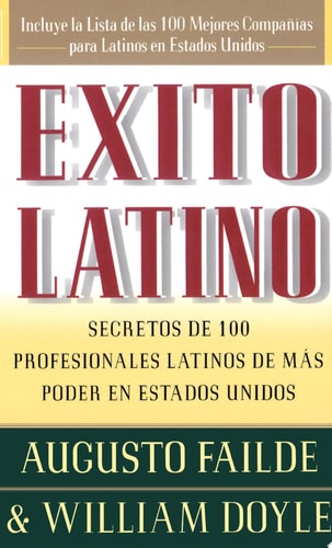 Éxito latino: secretos de 100 profesionales latinos de más poder en Estados Unidos