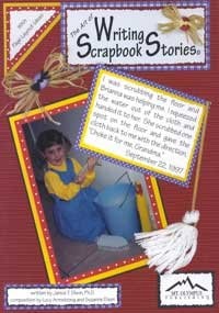 The Art of Writing Scrapbook Stories: With Page Layout Ideas