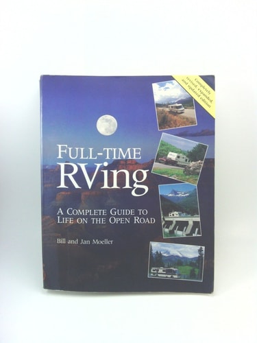 Full-Time RVing: A Complete Guide to Life on the Open Road