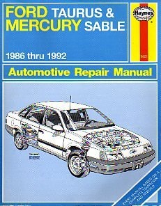Ford Taurus and Mercury Sable 1986 Thru 1992 Automotive Repair Manual (Haynes automotive repair manual series)