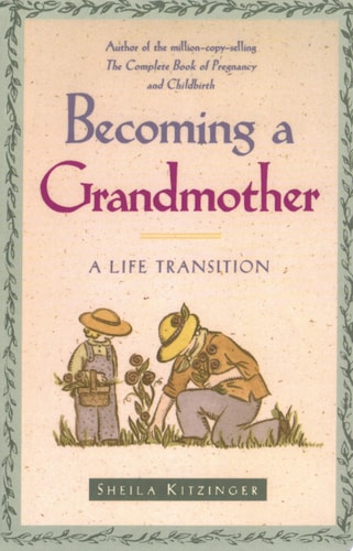 Becoming a Grandmother: A Life Transition