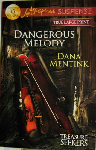 Dangerous Melody (Tresure Seekers/Love Inspired Suspence) True Large Print