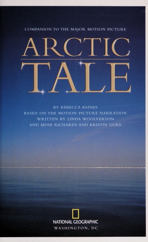Arctic Tale: A Companion to the Major Motion Picture
