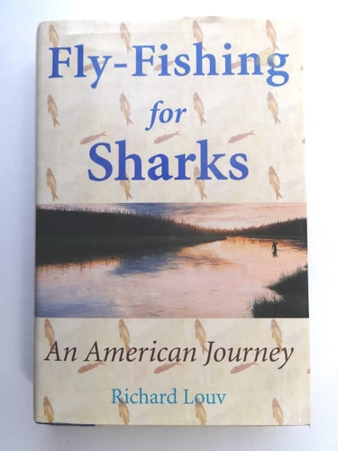 Fly-Fishing for Sharks: An American Journey