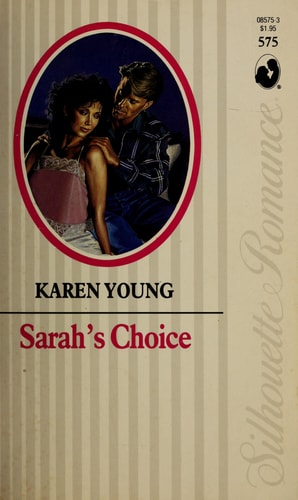 Sarah's Choice (Silhouette Romance #575)