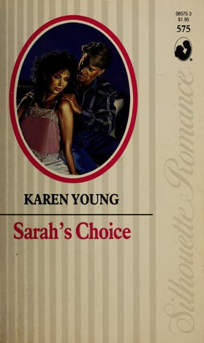 Sarah's Choice (Silhouette Romance #575)