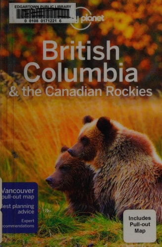 Lonely Planet British Columbia & the Canadian Rockies (Regional Guide)