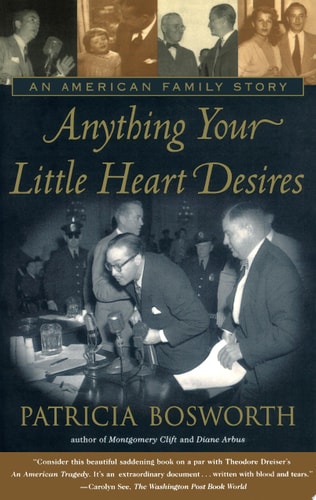 Anything Your Little Heart Desires: An American Family Story