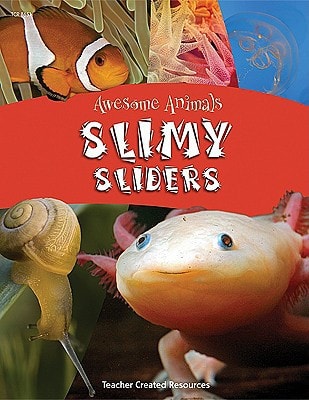 Slimy Sliders (Awesome Animals)