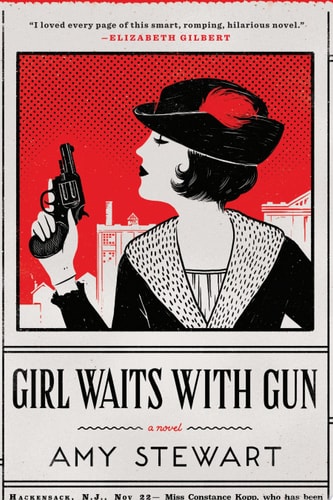 Girl Waits with Gun (A Kopp Sisters Novel)