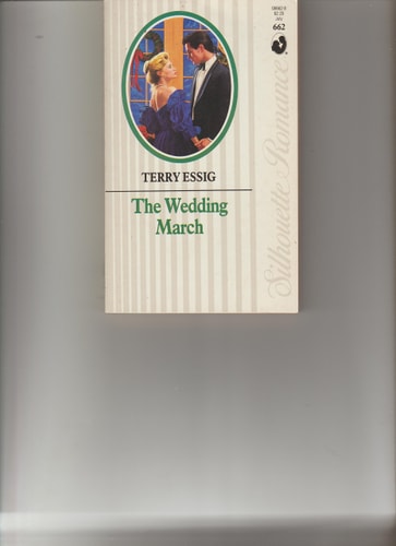 The Wedding March (Silhouette Romance, No 662)
