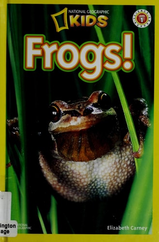 Frogs (National Geographic Kids Explore! Readers, Level 1)
