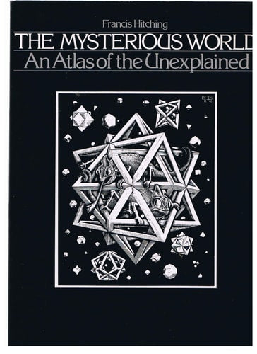 The Mysterious World: An Atlas of the Unexplained