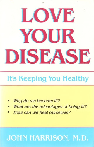 Love Your Disease: It's Keeping You Healthy/109