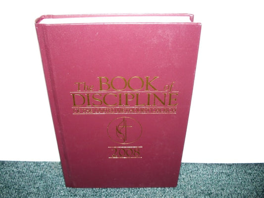 The Book of Discipline of the United Methodist Church 2008
