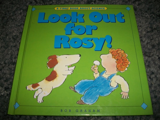 Look Out for Rosy: A First Book about Science