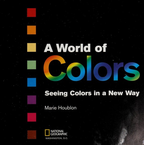 A World of Colors: Seeing Colors in a New Way