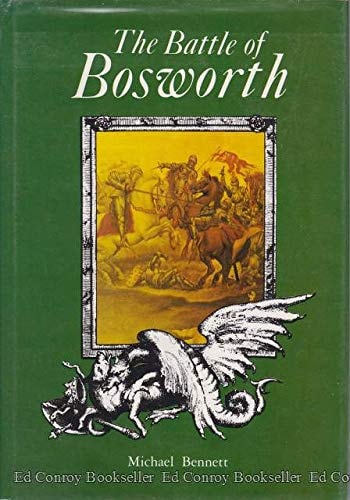 The Battle of Bosworth