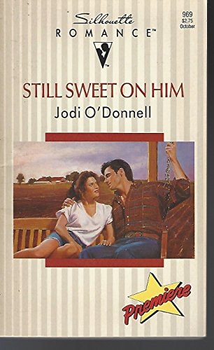 Still Sweet on Him