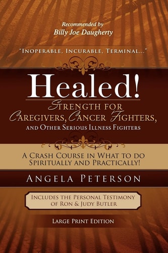 Healed! Strength for the Caregiver