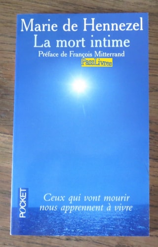 Mort intime ce qui vont mourir nous apprennent a vivre