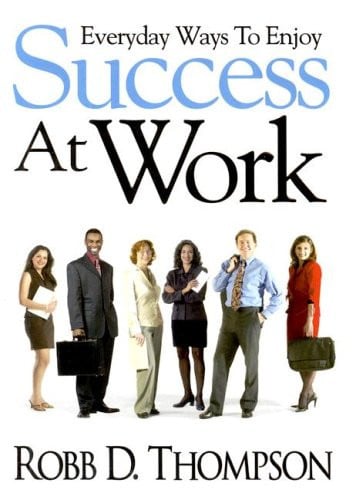 Everyday Ways to Enjoy to Success at Work