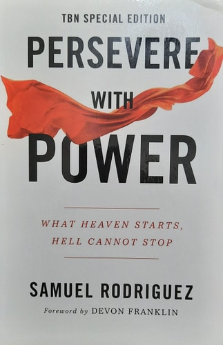 Persevere With Power: What Heaven Starts, Hell Cannot Stop