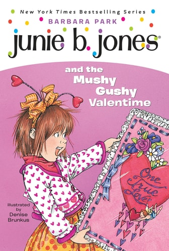 Junie B. Jones and the Mushy Valentime (Junie B. Jones 14, Library Binding)