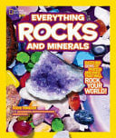 National Geographic Kids Everything rocks and minerals