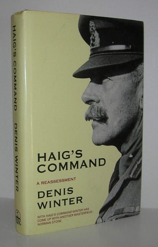 Haig's Command: Earl Haig and the Background to the First World War
