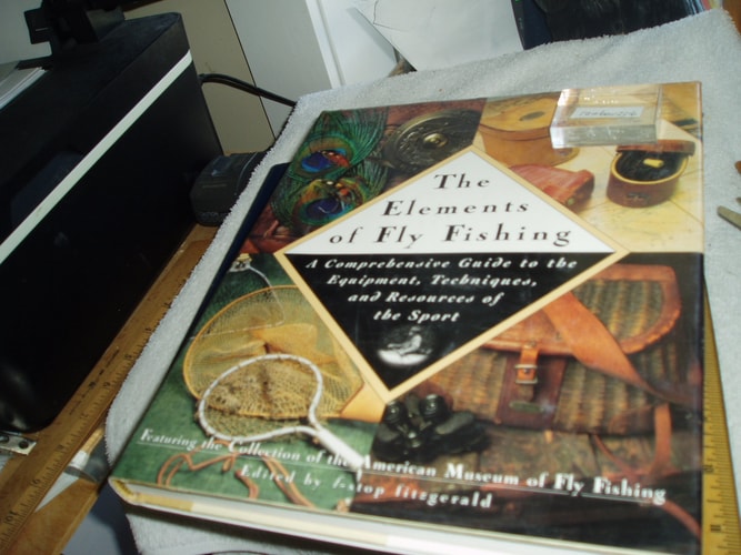 The Elements of Fly Fishing A Comprehensive Guide to the Equipment, Techniques, and Resources of the Sport