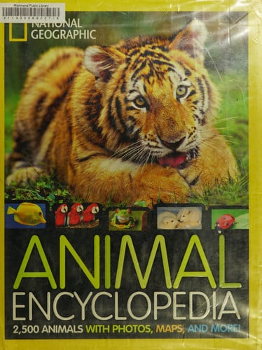 National Geographic Animal Encyclopedia 2,500 Animals with Photos, Maps, and More!