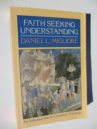 Faith Seeking Understanding: An Introduction to Christian Theology
