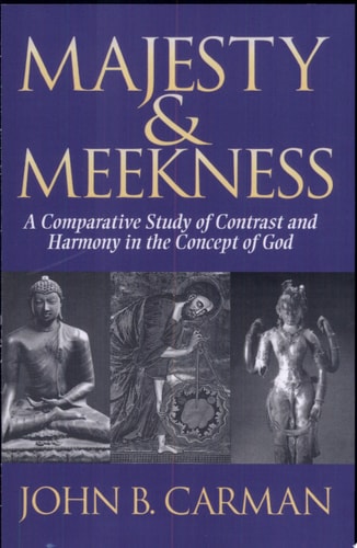 Majesty and Meekness: A Comparative Study of Contrast and Harmony in the Concept of God