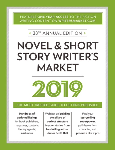 Novel & Short Story Writer's Market 2019: The Most Trusted Guide to Getting Published
