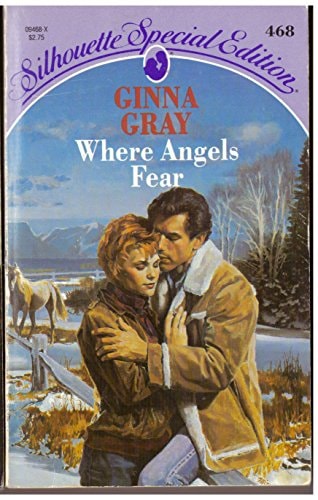 Where Angels Fear (Silhouette Special Edition, No 468)