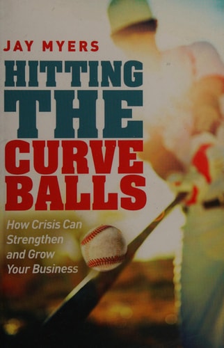 Hitting the Curveballs: How Crisis Can Strengthen and Grow Your Business