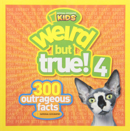 Weird but True! 4: 300 Outrageous Facts