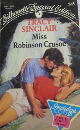 Miss Robinson Crusoe (Tracy Sinclair, Silhouette Special Edition, No. 565)