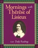 Mornings With Therese of Lisieux