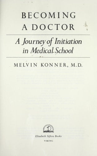 Becoming a Doctor: A Journey of Initiation in Medical School
