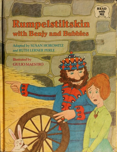 Rumpelstiltskin with Benjy and Bubbles (Read with me)