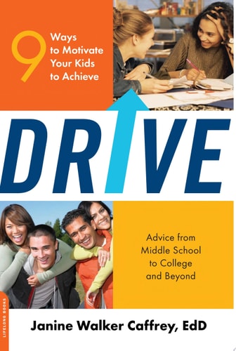 Drive: 9 Ways to Motivate Your Kids to Achieve